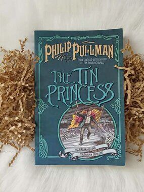 The Tin Princess by Philip Pullman Paperback (2004, scholastic edition)